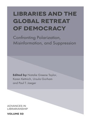 cover image of Libraries and the Global Retreat of Democracy